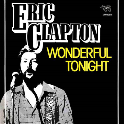 《Wonderful Tonight》（Eric Clapton ）